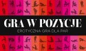 GRA W POZYCJE erotyczna dla par ruletka polecenia Grammi